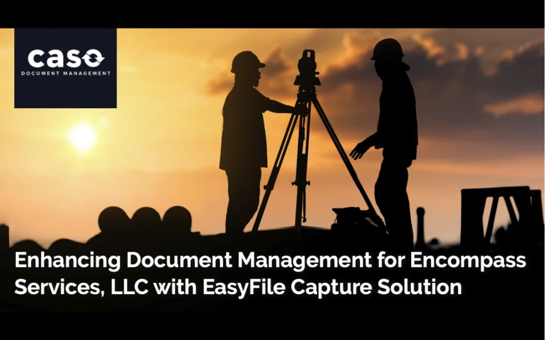 Encompass EasyFile Capture Case Study